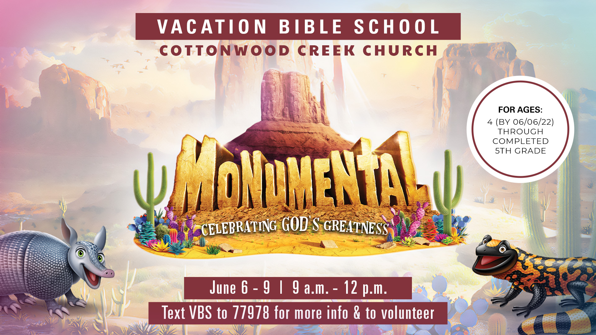 VBS 2022: Monumental – Cottonwood Creek Church